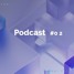 Podcast02