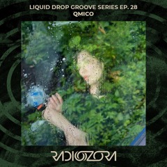QMICO | Liquid Drop Groove Series Ep. 28 | 10/04/2022