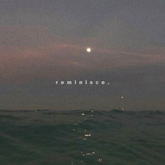 reminisce