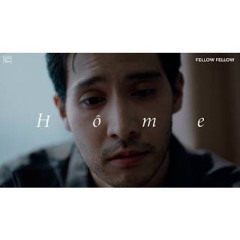 fellow fellow - Home [Official MV]