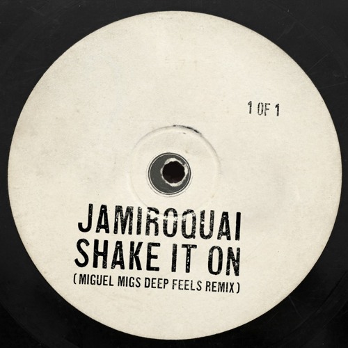 Jamiroquai--Shake It On (Miguel Migs Deep Feels Remix)