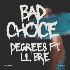Degrees Ft. Lil Bre