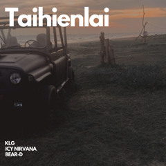 Taihienlai (feat. Icy Nirvana & Bear-D)