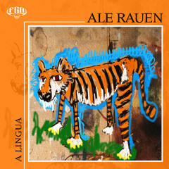 Premiere: Ale Rauen - A Língua (Original Mix) | FGA