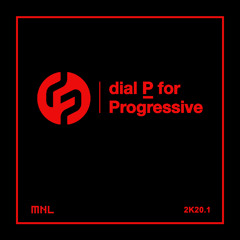 Dial P For Progressive 2K20.1 (continuous mix)