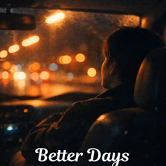 Better Days