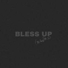 ['23 Entry: Bless Up (Freestyle)]