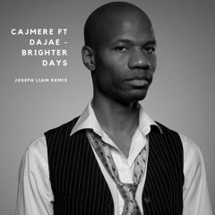 Cajmere Ft Dajae - Brighter Days (Joseph Liam Remix)