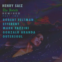Henry Saiz - The Untold (Mark Fazzini Remix)