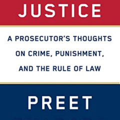 [VIEW] PDF 📰 Doing Justice: A Prosecutor's Thoughts on Crime, Punishment, and the Ru