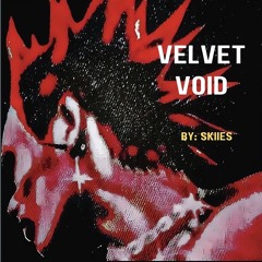 VELVET VOID