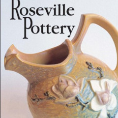 [GET] KINDLE 📚 Warman's Roseville Pottery: Identification and Price Guide by  Mark M