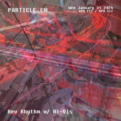 Rev Rhythm w/ Hi-Vis - Jan 31st 2024
