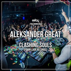 Free Download : Aleksander Great - Clashing Souls (Original Mix) [FOURFLOOR Records]