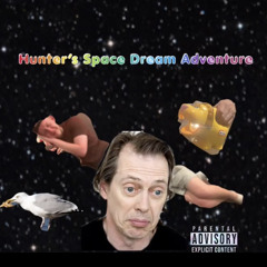 Hunter’s Space Dream Adventure