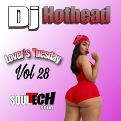 DJ HOTHEAD PRESENTS LOVER'S TUESDAY VOL 28