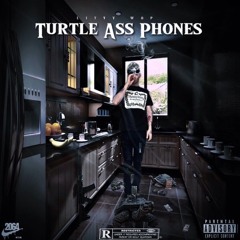 Litty Wop - Turtle Ass Phones