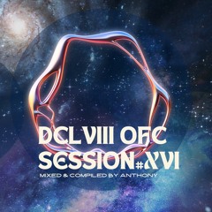[DCLVIII OFC session] #XVI mixed by Anthony