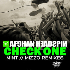 Afghan Headspin - Check One (MIZZO Remix)