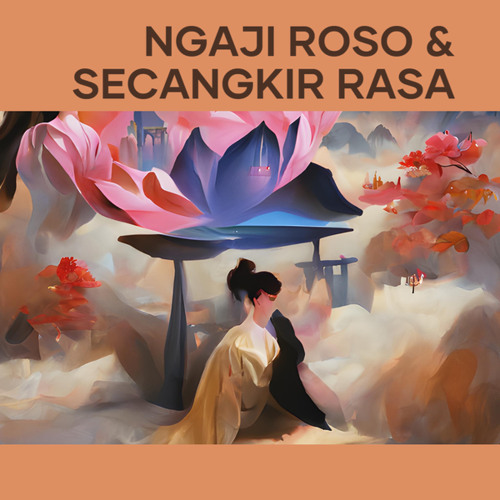 Ngaji Roso & Secangkir Rasa