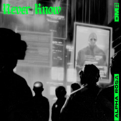 Alpha Rosa - Never Know