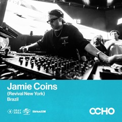 Jamie Coins - Exclusive Set for OCHO by Gray Area | Diplo's Revolution on SiriusXM - Jan'24