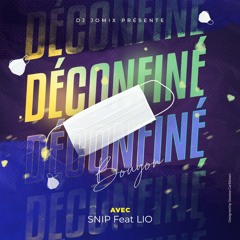 DJ JOMIX FT SNIP & LIO - DECONFINÉ BOUYON