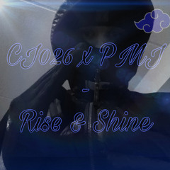 CJ x PMJ - Rise & Shine