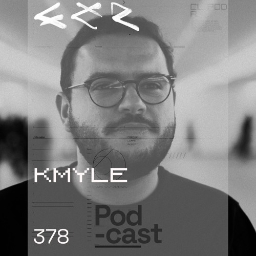 CLR Podcast 378 I Kmyle