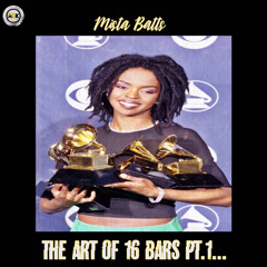 The Art Of 16 Bars Pt 1