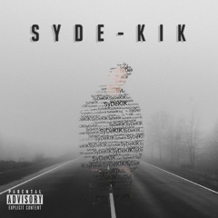 SyDe-KIK (Prod. SyDeKIK)