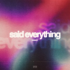 said everything