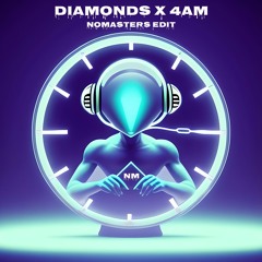 Malaa - Diamonds x 4am (Nomasters Edit)