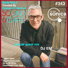 SOundScape #343 Guest:  DJ EM
