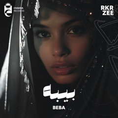 RkR, Zee - Beba | بيبه