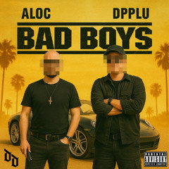 Bad Boys (prod. by aloc)
