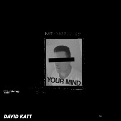 David Katt - Your Mind