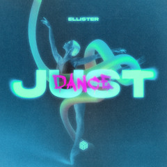 Ellister - Just Dance