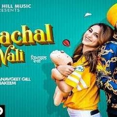 हिमाचल वाली - HIMACHAL WALI - Manavgeet Gill