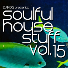 Soulful House Stuff Vol.15