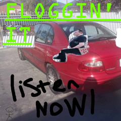 Floggin' it
