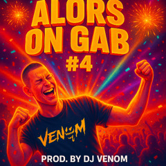 Alors on GAB #4