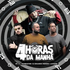 Mc C4 - 4 Horas Da Manha ( Prod. Wam Baster, LooKeer, Eduardo Mendes )(Free Download)
