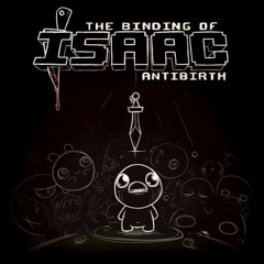 The Binding Of Isaac- Antibirth OST Lucidate (Library)