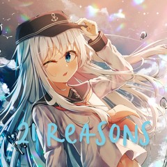 Nightcore - 21 Reasons