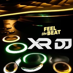 X.R. ~ DJ  MY PERSONAL SET