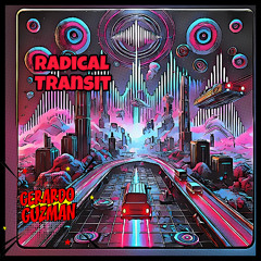 Radical Transit