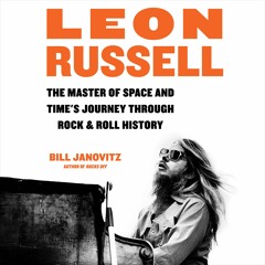 Leon Russell by Bill Janovitz Read by Jason Culp, Bill Janovitz - Audiobook Excerpt