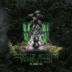 Sons Of Hidden - Transition - PX 20