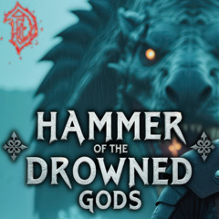 02 Hammer of the Drowned Gods